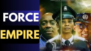 Force Empire (Official Trailer) Nollywood